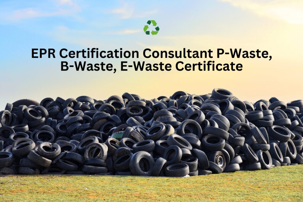 epr for waste tyre certification